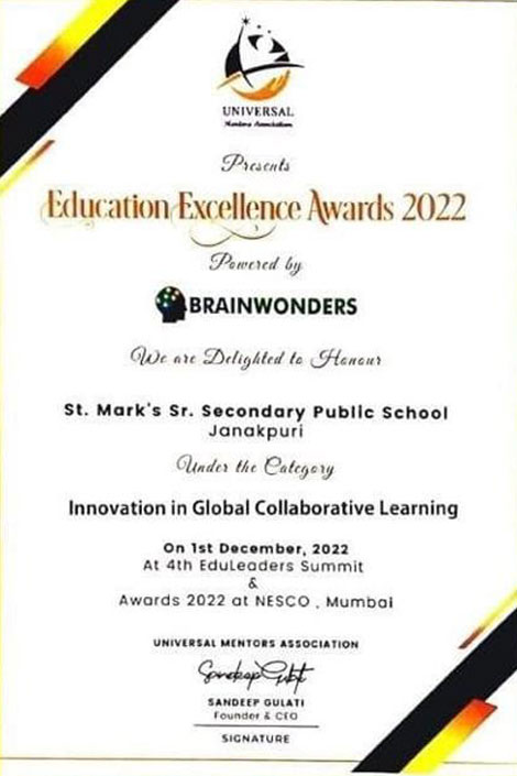 St. Marks Sr. Sec. Public School, Janakpuri, has been bestowed with Educational Excellence Award 2022 under the category: Innovation in Global Collaborative Learning : Click to Enlarge