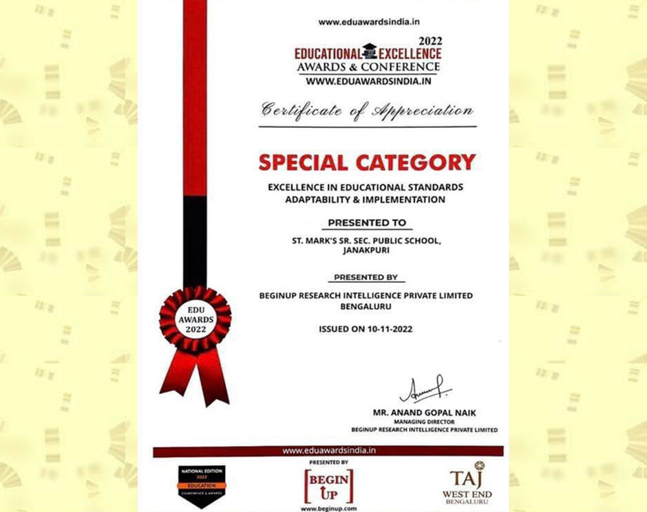 St. Marks Sr. Sec. Public School, Janakpuri - We have been awarded with the Prestigious National Educational Excellence Award 2022, under the Special Category, for maintaining: Excellence in Educational Standards Adaptability and Implementation : Click to Enlarge